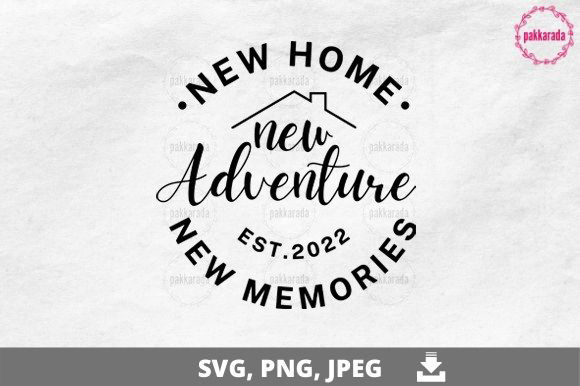 Download New Home New Adventure New Memories 2022 - Premium Resources